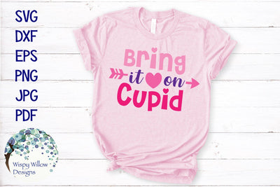 Bring It On Cupid | Valentine SVG SVG Wispy Willow Designs 