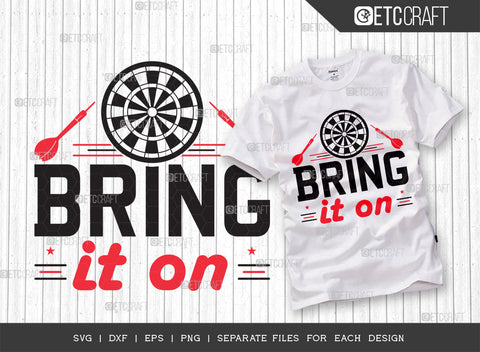 Bring It On SVG Bundle, Darts Svg, Sports Svg, Dartboard Svg, Game Svg, Darts Sayings Svg, Darts Quotes, ETC T00259 SVG ETC Craft 