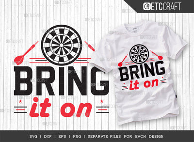 Bring It On SVG Cut File, Darts Svg, Sports Svg, Dartboard Svg, Game Svg, Darts Sayings Svg, Darts Quotes, ETC T00259 SVG ETC Craft 