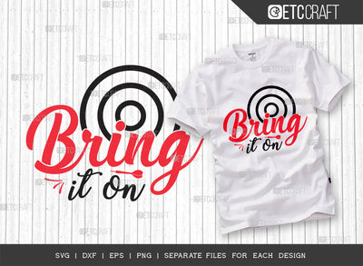 Bring It On SVG Cut File, Darts Svg, Sports Svg, Dartboard Svg, Game Svg, Darts Sayings Svg, Darts Quotes, ETC T00259 SVG ETC Craft 