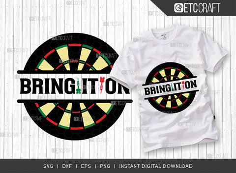 Bring It On SVG Cut File, Darts Svg, Sports Svg, Dartboard Svg, Game Svg, Darts Sayings Svg, Darts Quotes, TG 00589 SVG ETC Craft 