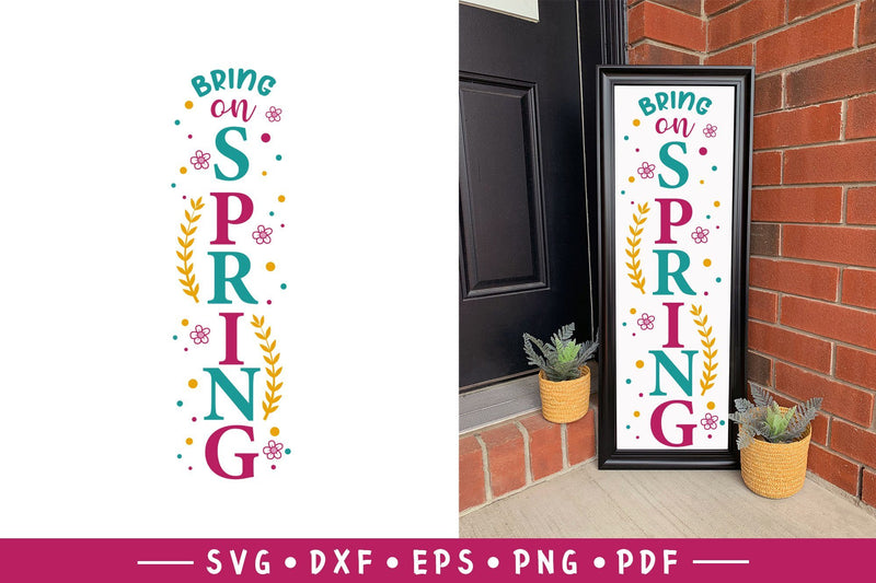Bring On Spring, Spring Porch Sign SVG, Spring Sign SVG SVG CraftLabSVG 