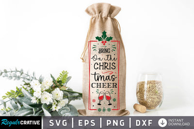 Bring on the christmas SVG Design SVG Regulrcrative 