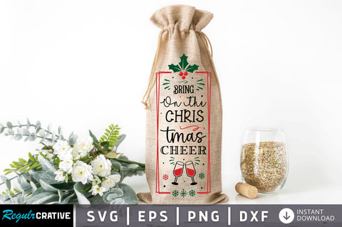 Bring on the christmas SVG Design SVG Regulrcrative 