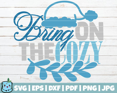 Bring On The Cozy SVG MintyMarshmallows 