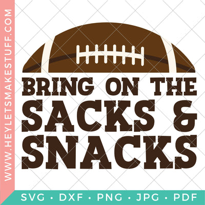Bring On the Sacks & Snacks SVG Hey Let's Make Stuff 