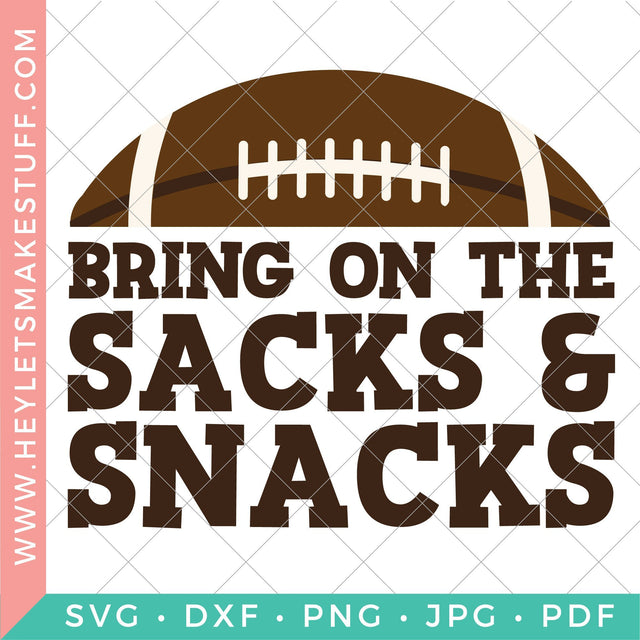 Bring On the Sacks & Snacks SVG Hey Let's Make Stuff 