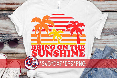 Bring On The Sunshine SVG DXF EPS PNG SVG Greedy Stitches 