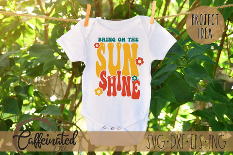 Bring on the Sunshine SVG, PNG SVG Caffeinated SVGs 