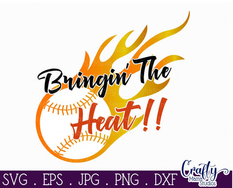 Bringin' the Heat Svg - Baseball svg - Baseball Flames Svg SVG Crafty Mama Studios 