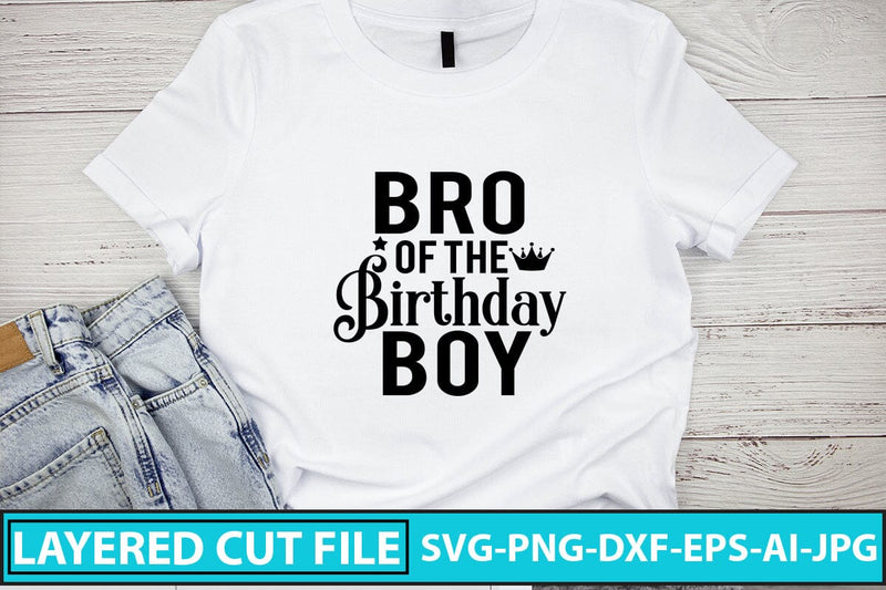 Bro Of The Birthday Boy SVG Cut File SVG Syaman 