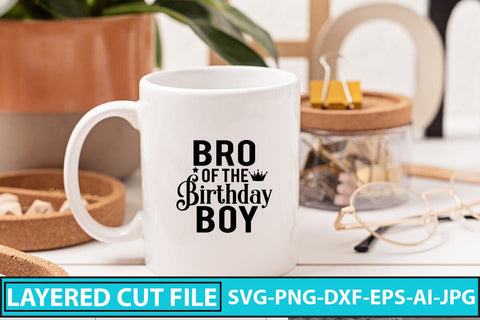 Bro Of The Birthday Boy SVG Cut File SVG Syaman 