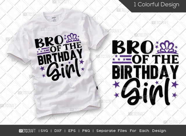 Bro Of The Birthday Girl SVG Cut File | Happy Birthday Svg | Bro Svg | Birthday Squad Svg | Family Birthday Svg | Birthday Svg | Funny Birthday Quote SVG ETC Craft 
