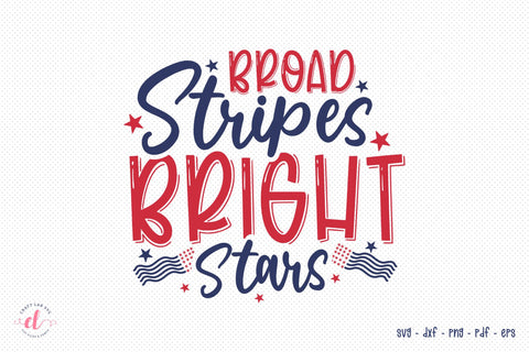 Broad Stripes Bright Stars, 4th Of July SVG SVG CraftLabSVG 