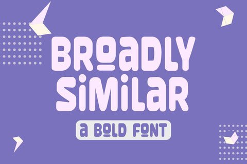Broadly Similar - a Bold Font Font nhfonts 