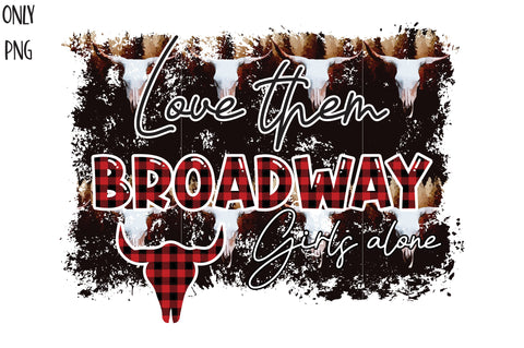 Broadway Girls Western Sublimation PNG Sublimation Jagonath Roy 
