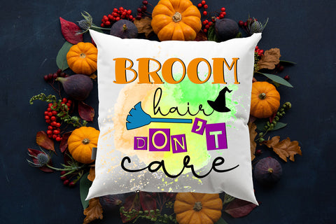 Broom Hair Don't Care- Halloween Sublimation Design Sublimation Happy Printables Club 