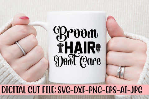 Broom Hair Don't Care SVG Design SVG Syaman 