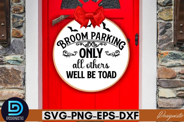 Broom parking only all others well be toad SVG SVG DESIGNISTIC 