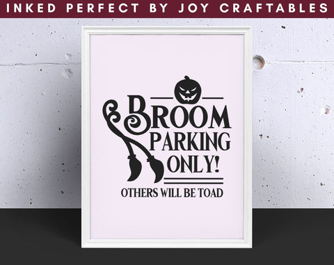 Broom Parking Only Others Will Be Toad SVG Inked Perfect 