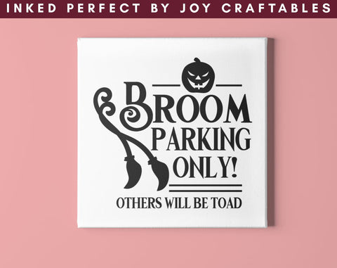 Broom Parking Only Others Will Be Toad SVG Inked Perfect 