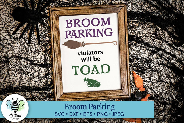 Broom Parking Violators will be Toad SVG | Funny Halloween SVG SVG B Renee Design 