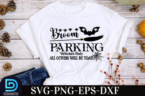 Broom parking witches only all others will be toad , Retro Halloween SVG Design, SVG DESIGNISTIC 