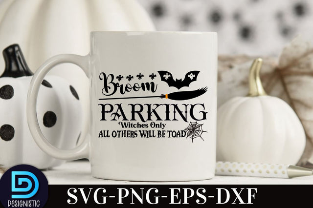 Broom parking witches only all others will be toad , Retro Halloween SVG Design, SVG DESIGNISTIC 