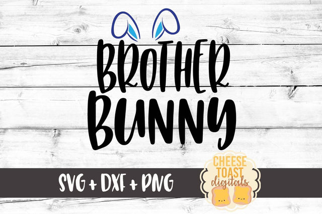 Brother Bunny SVG Cheese Toast Digitals 