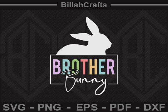 Brother Bunny SVG File SVG BillahCrafts 
