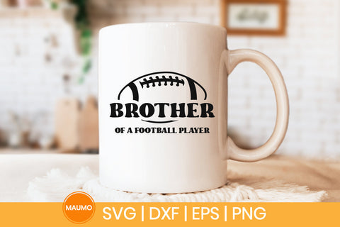 Brother friend of a football player sports svg quote SVG Maumo Designs 