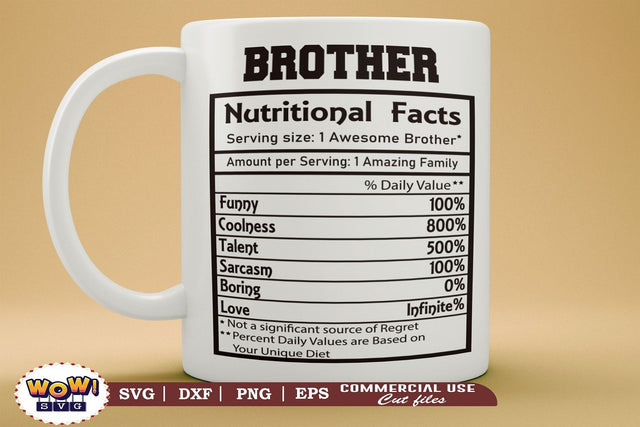 Brother nutrition facts svg, nutritional facts, nutrition chart, funny quotes svg SVG Wowsvgstudio 