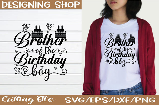 brother of the birthday boy svg SVG sk.swapon Roy 