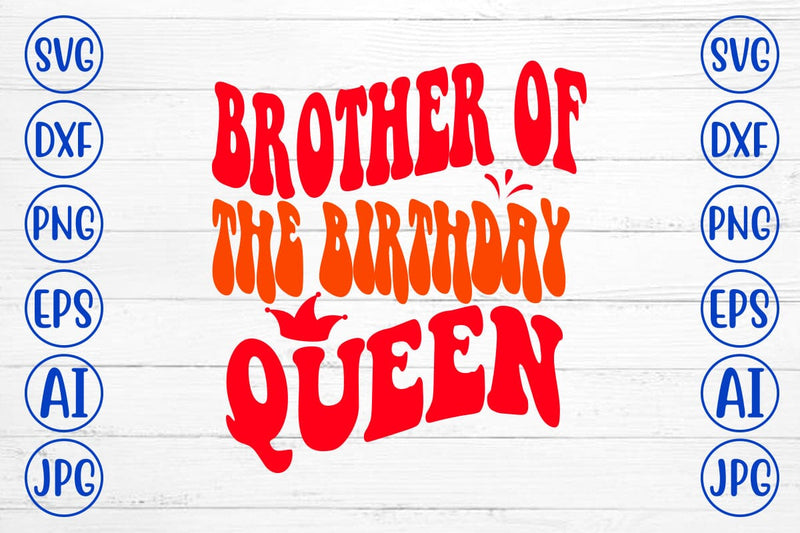 Brother Of The Birthday Queen Retro SVG SVG Syaman 