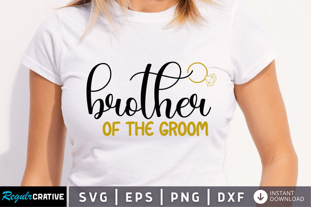 Brother of the groom SVG SVG Regulrcrative 