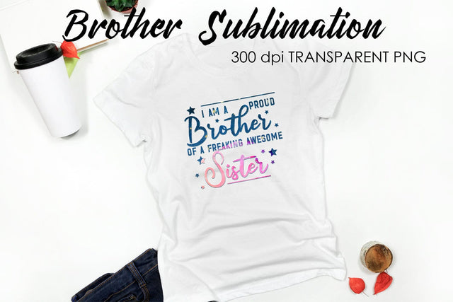 Brother Quotes Sublimation | T-Shirt Design | Family Sublimation Sublimation Fly Design 