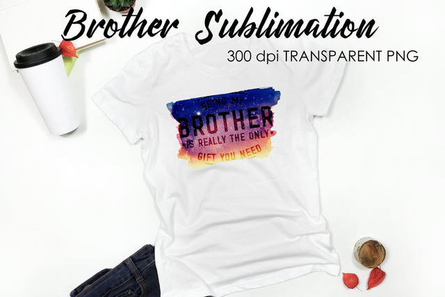 Brother Quotes Sublimation | T-Shirt Design | Family Sublimation Sublimation Fly Design 