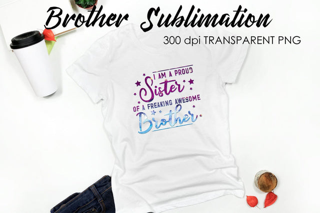 Brother Quotes Sublimation | T-Shirt Design | Family Sublimation Sublimation Fly Design 
