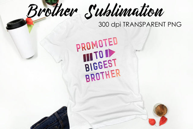 Brother Quotes Sublimation | T-Shirt Design | Family Sublimation Sublimation Fly Design 