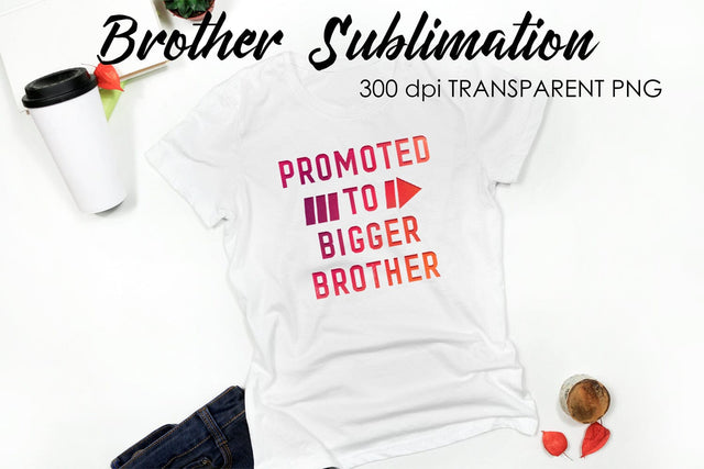 Brother Quotes Sublimation | T-Shirt Design | Family Sublimation Sublimation Fly Design 