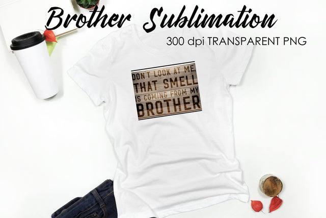 Brother Quotes Sublimation | T-Shirt Design | Family Sublimation Sublimation Fly Design 