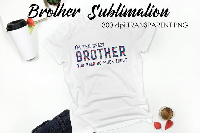 Brother Quotes Sublimation | T-Shirt Design | Family Sublimation Sublimation Fly Design 