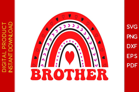 Brother Rainbow Valentine's Day SVG PNG EPS Cut File SVG Creativedesigntee 