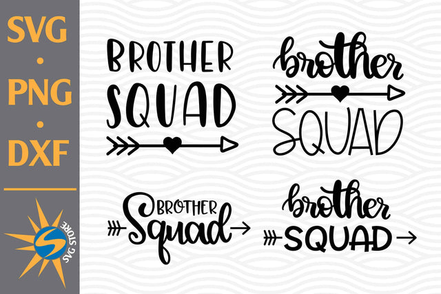 Brother Squad SVG, PNG, DXF Digital Files Include SVG SVGStoreShop 