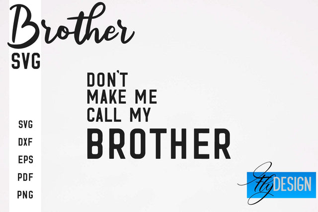 Brother SVG | Brother Quotes Design | Family SVG SVG Fly Design 