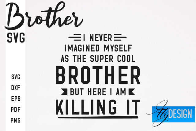 Brother SVG | Brother Quotes Design | Family SVG SVG Fly Design 