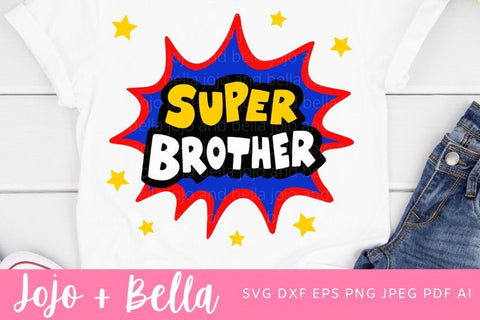 Brother Svg, Super Brother Svg, Brother Gift, Brother Appreciation, brother, Cricut, Silhouette, Brother File, Family Svg, super hero svg SVG Jojo&Bella 