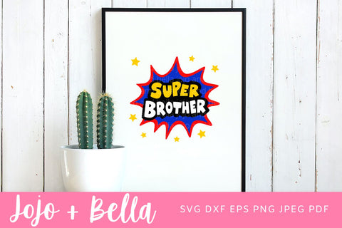 Brother Svg, Super Brother Svg, Brother Gift, Brother Appreciation, brother, Cricut, Silhouette, Brother File, Family Svg, super hero svg SVG Jojo&Bella 