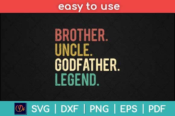 Brother Uncle Godfather Legend Svg Design SVG artprintfile 