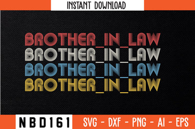 BROTHER_IN_LAW Retro Design SVG Nbd161 